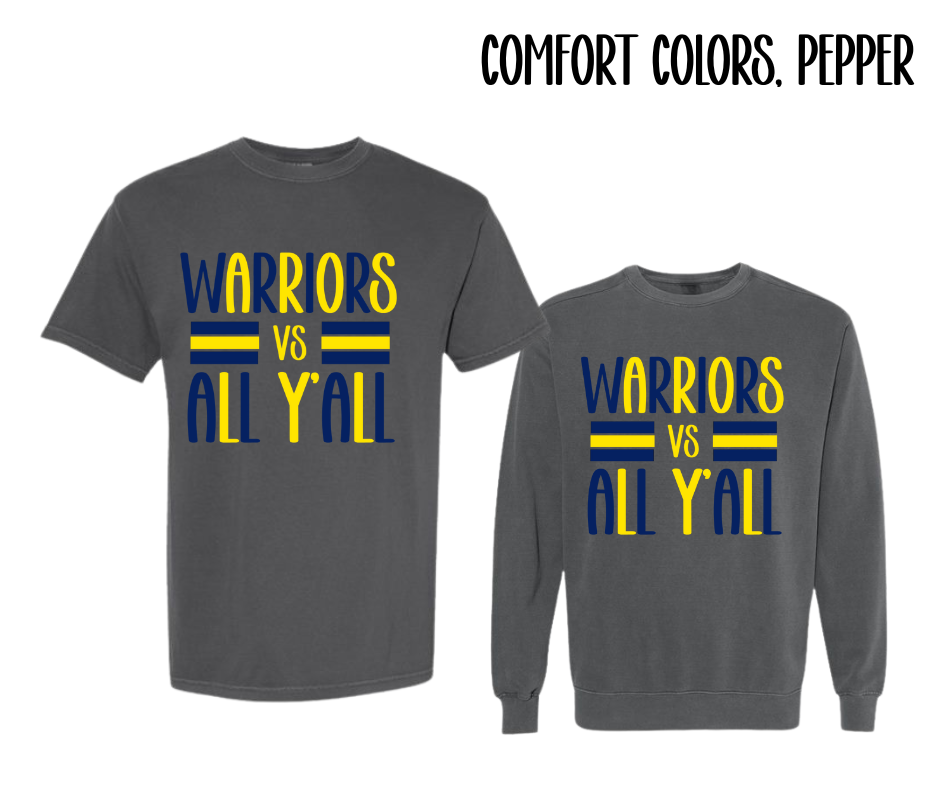 Us vs Y'all - Warriors Edition (Comfort Colors)