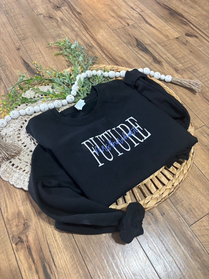 Future Mrs. - Embroidered Crewneck
